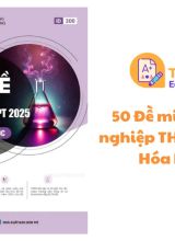 50 Đề minh họa Tốt nghiệp THPT 2025 môn Hóa học PDF miễn phí - Moon